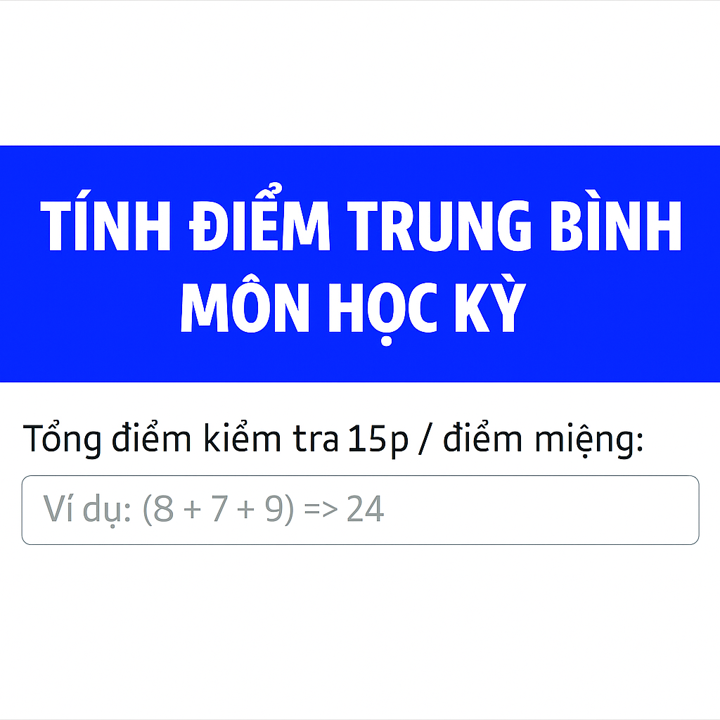 🧮 Công cụ tính điểm trung bình môn học sinh